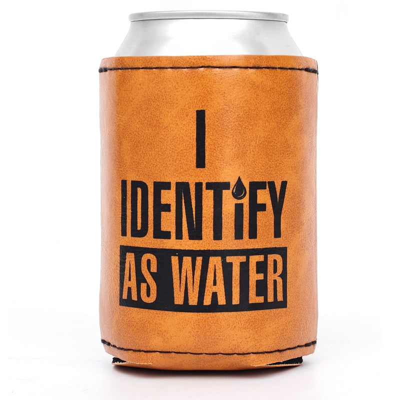 I Identify As Water Soda/Beer Can Holder