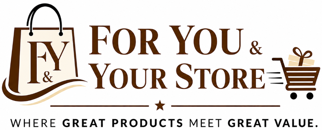 For You and Your Store